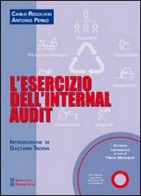 L' esercizio dell'Internal audit. Con CD-ROM - Carlo Regoliosi, Antonio Perno - Libro Maggioli Editore 2010, Marketing e Management | Libraccio.it