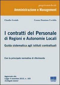 I contratti del personale di regioni e autonomie locali - Claudio Geniale, Cosma Damiano Uscidda - Libro Maggioli Editore 2010, Progetto ente locale | Libraccio.it