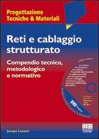 Reti e cablaggio strutturato. Con DVD - Jacopo Lazzari - Libro Maggioli Editore 2010, Ambiente territorio edilizia urbanistica | Libraccio.it