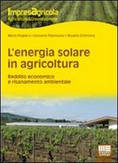 L' energia solare in agricoltura. Reddito economico e risanamento ambientale