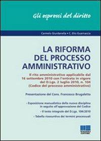 La riforma del processo amministrativo - Carmelo Giurdanella, Elio Guarnaccia - Libro Maggioli Editore 2010, Gli espressi del diritto | Libraccio.it