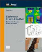 L' isolamento termico dell'edificio. Dal materiale alla messa in opera del prodotto