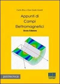 Appunti di campi elettromagnetici - Carlo Riva, Gian Guido Gentili - Libro Maggioli Editore 2013, Politecnica | Libraccio.it