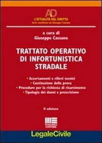 Trattato operativo di infortunistica stradale - Giuseppe Cassano - Libro Maggioli Editore 2011, Legale | Libraccio.it