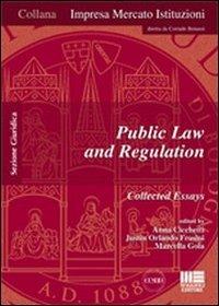Public law and regulation. Collected essays - Anna Cicchetti, Justin O. Frosini, Marcella Gola - Libro Maggioli Editore 2011, Impresa mercato istituzioni | Libraccio.it