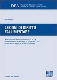 Lezioni di diritto fallimentare - Rita Martella - Libro Maggioli Editore 2012, Università | Libraccio.it