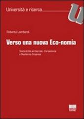 Verso una nuova eco-nomia. Sostenibilità ambientale, competence e resilienza d'impresa