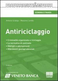 Antiriciclaggio - Antonio Scialoja, Massimo Lembo - Libro Maggioli Editore 2011, Professionisti & Imprese | Libraccio.it