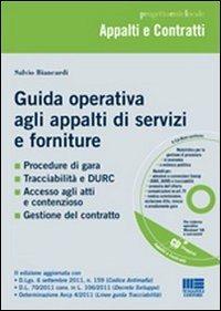 Guida operativa agli appalti di servizi e forniture. Con CD-ROM - Salvio Biancardi - Libro Maggioli Editore 2011, PEL. Amministrazione management | Libraccio.it