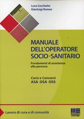 Manuale dell'operatore socio-sanitario. Fondamenti di assistenza alla persona