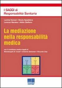 La mediazione nella responsabilità medica  - Libro Maggioli Editore 2012, I saggi di responsabilità sanitaria | Libraccio.it