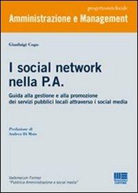 I social network nella P.A. - Gianluigi Cogo - Libro Maggioli Editore 2012, Progetto ente locale | Libraccio.it