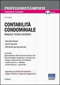 Contabilità condominiale. Manuale tecnico-giuridico. Con CD-ROM - Ivan Giordano - Libro Maggioli Editore 2013, Professionisti & Imprese | Libraccio.it