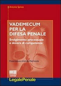 Vademecum per la difesa penale - Antonio Spinzo - Libro Maggioli Editore 2012, Legale | Libraccio.it