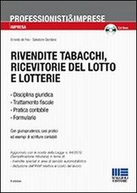 Rivendite tabacchi, ricevitorie del lotto e lotterie - Ernesto De Feo, Salvatore Giordano - Libro Maggioli Editore 2012, Professionisti & Imprese | Libraccio.it