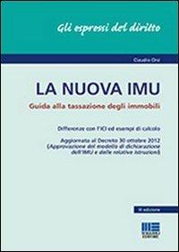 La nuova IMU - Claudio Orsi - Libro Maggioli Editore 2012, Gli espressi del diritto | Libraccio.it