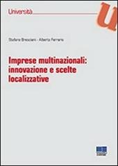 Imprese multinazionali. Innovazione e scelte localizzative