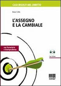 L' assegno e la cambiale. Con CD-ROM - Bruno Cirillo - Libro Maggioli Editore 2013, Casi risolti nel diritto | Libraccio.it