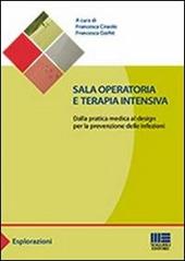 Sala operatoria e terapia intensiva. Dalla pratica medica al design per la prevenzione delle infezioni