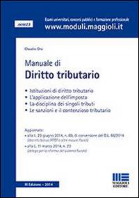 Manuale di diritto tributario - Claudio Orsi - Libro Maggioli Editore 2014, Moduli | Libraccio.it