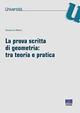 La prova scritta di geometria: tra teoria e pratica - Giovannina Albano - Libro Maggioli Editore 2013, Università | Libraccio.it