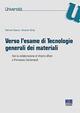 Verso l'esame di tecnologie generali dei materiali - Fabrizia Caiazzo, Vincenzo Sergi - Libro Maggioli Editore 2013, Università | Libraccio.it
