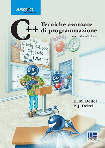 C++. Tecniche avanzate di programmazione - Harvey M. Deitel, Paul J. Deitel - Libro Apogeo Education 2011, Idee e strumenti | Libraccio.it