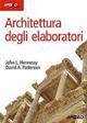 Architettura degli elaboratori - John L. Hennessy, David A. Patterson - Libro Apogeo Education 2008, Idee e strumenti | Libraccio.it