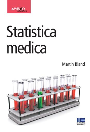 Statistica medica - Martin Bland - Libro Apogeo Education 2013, Idee e strumenti | Libraccio.it