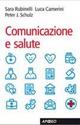 Comunicazione e salute - Sara Rubinelli, Luca Camerini, Peter J. Schulz - Libro Apogeo Education 2010, PerCorsi di studio | Libraccio.it