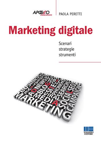 Marketing digitale - Paola Peretti - Libro Apogeo Education 2011, PerCorsi di studio | Libraccio.it