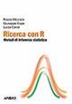 Ricerca con R. Metodi di inferenza statistica - Giuseppe Espa, Rocco Micciolo - Libro Apogeo Education 2013, PerCorsi di studio | Libraccio.it