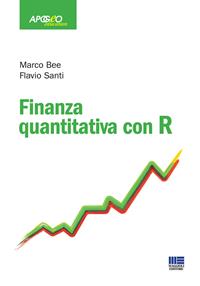 Finanza quantitativa con R - Marco Bee, Flavio Santi - Libro Apogeo Education 2013, PerCorsi di studio | Libraccio.it