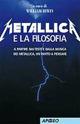 Metallica e la filosofia - William Irwin - Libro Apogeo Education 2008, Saggi | Libraccio.it