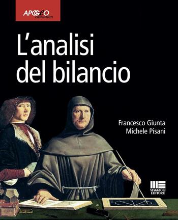 L' analisi di bilancio - Francesco Giunta, Michele Pisani - Libro Apogeo Education 2016, Idee e strumenti | Libraccio.it