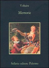 Memorie - Voltaire - Libro Sellerio Editore Palermo 1980, La memoria | Libraccio.it