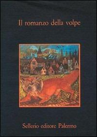 Il romanzo della volpe  - Libro Sellerio Editore Palermo 1980, La memoria | Libraccio.it