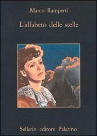 L' alfabeto delle stelle - Marco Ramperti - Libro Sellerio Editore Palermo 1981, La memoria | Libraccio.it