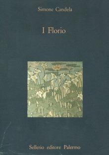 I Florio - Simone Candela - Libro Sellerio Editore Palermo 1986, La diagonale | Libraccio.it