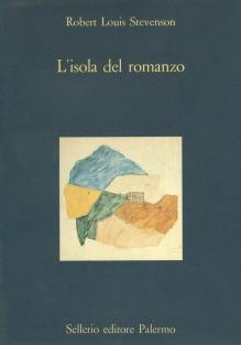 L' isola del romanzo - Robert Louis Stevenson - Libro Sellerio Editore Palermo 1987, La diagonale | Libraccio.it