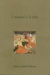 I minareti e il cielo. Racconti persiani del Novecento