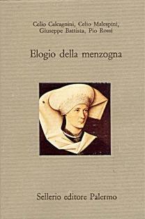 Elogio della menzogna  - Libro Sellerio Editore Palermo 1990, Il divano | Libraccio.it