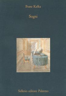 Sogni - Franz Kafka - Libro Sellerio Editore Palermo 1990, La diagonale | Libraccio.it