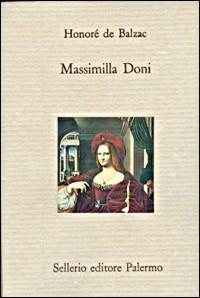 Massimilla Doni - Honoré de Balzac - Libro Sellerio Editore Palermo 1991, Il divano | Libraccio.it