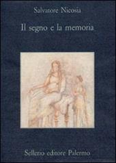 Il segno e la memoria. Iscrizioni funebri della Grecia antica