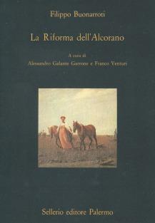 La riforma dell'alcorano - Filippo Buonarroti - Libro Sellerio Editore Palermo 1992, La diagonale | Libraccio.it