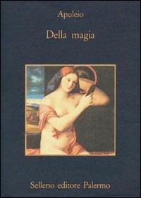 Della magia - Apuleio - Libro Sellerio Editore Palermo 1992, La memoria | Libraccio.it