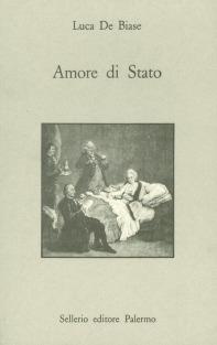 Amore di Stato - Luca De Biase - Libro Sellerio Editore Palermo 1993, Prisma | Libraccio.it