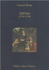 Dall'Italia (1796-1798) - Gaspard Monge - Libro Sellerio Editore Palermo 1993, La diagonale | Libraccio.it