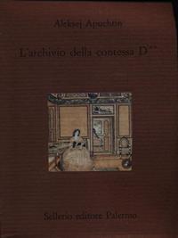 L' archivio della contessa D... - Aleksej Apuchtin - Libro Sellerio Editore Palermo 1993, Il divano | Libraccio.it